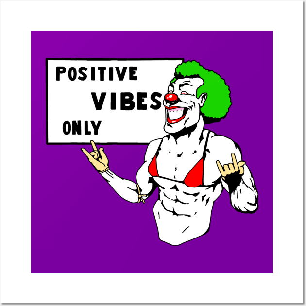 Positive Vibes Only Wall Art by BUSINESS CASUAL